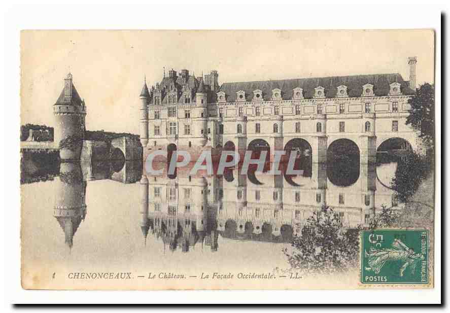 Chenonceaux CPA Le chateau La facade occidentale