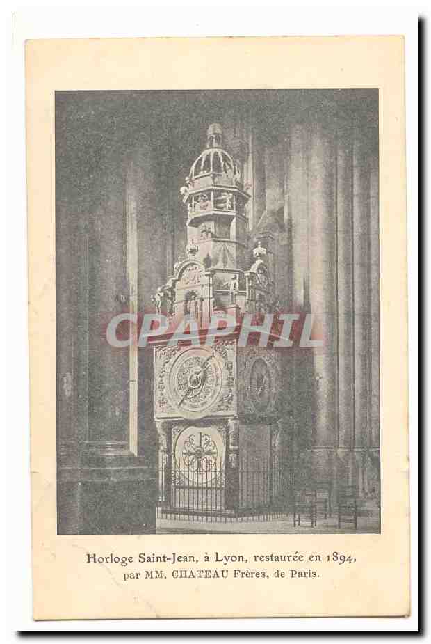 Lyon CPA Horloge Saint Jean a Lyon restauree en 1894 par MM Chateau Freres de Paris