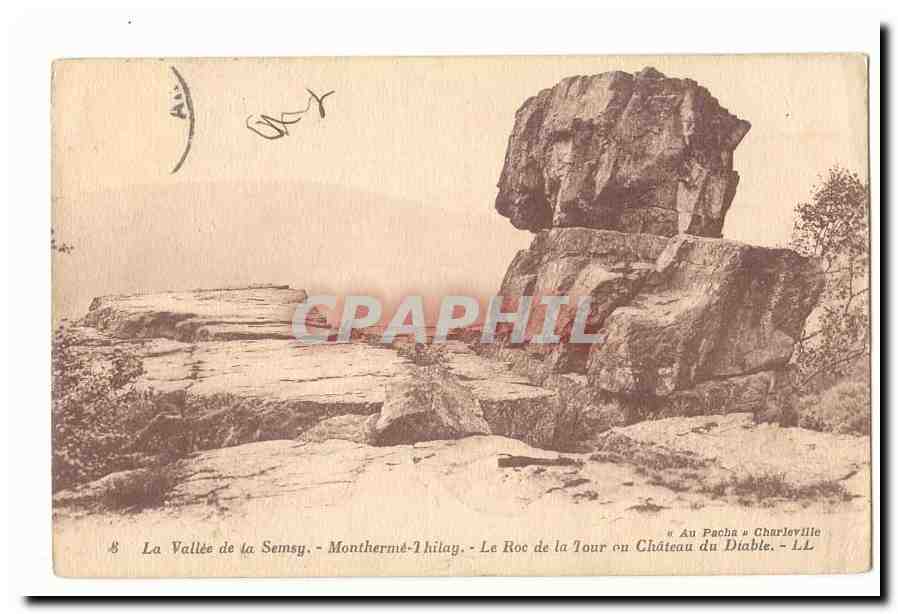 La vallee de la Semsy CPA Montherme Thilay Le roc de la Tour ou chateau du diable