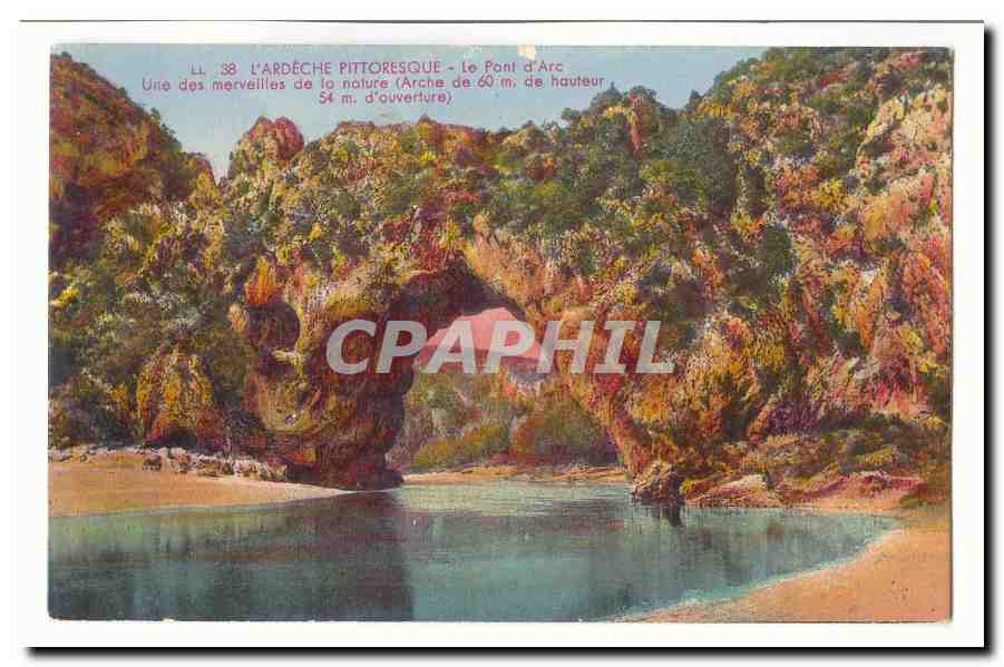 CPA Le pont d'arc Une des merveilles de la natutre (arche de 60m de hauteur 54 m d'ouverture)