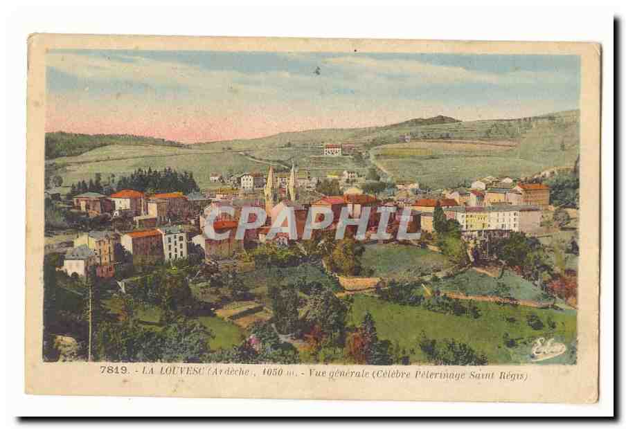 La Louvesc CPA Vue generale (celebre pelerinage Saint Regis)