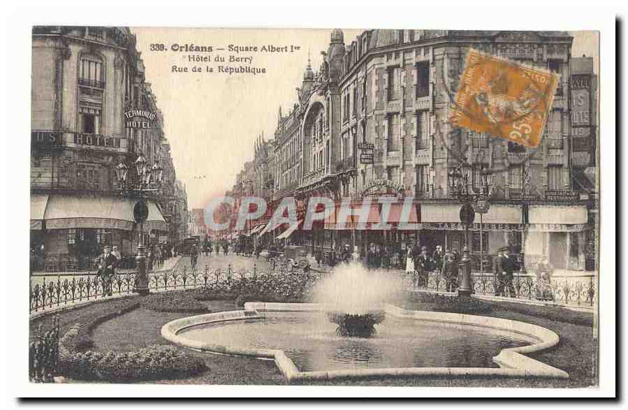 ORleans CPA Square Albert 1er Hotel de Berry Rue de la Republique