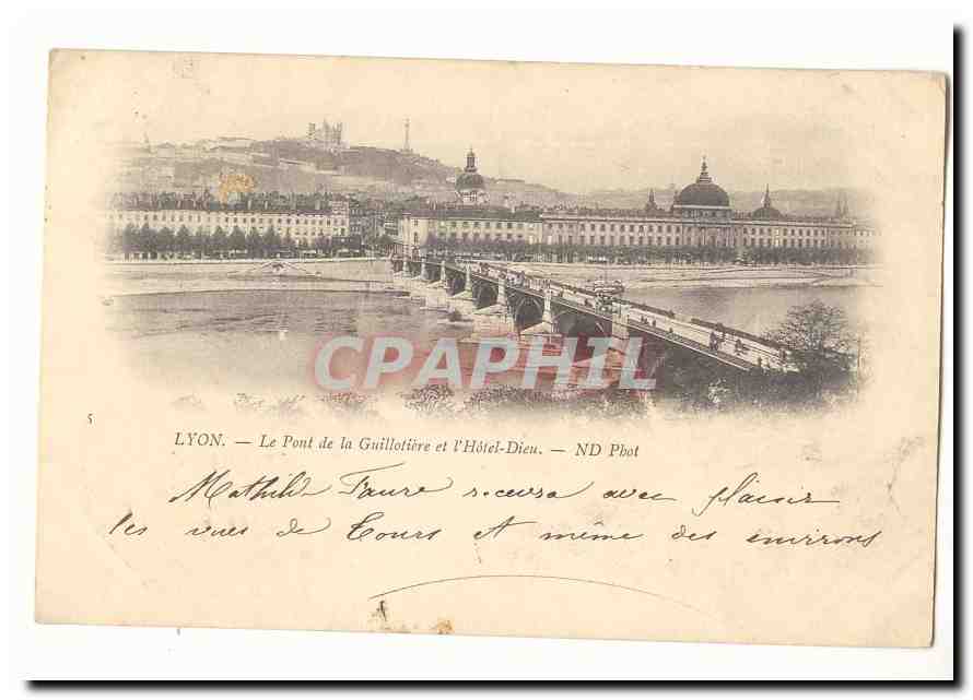 Lyon CPA Le pont de la Guillotiere et l'hotel Dieu (carte precurseur)