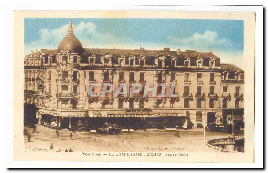 Toulouse CPA Le Grand Hotel Regina (Facade Gare Brasserie)