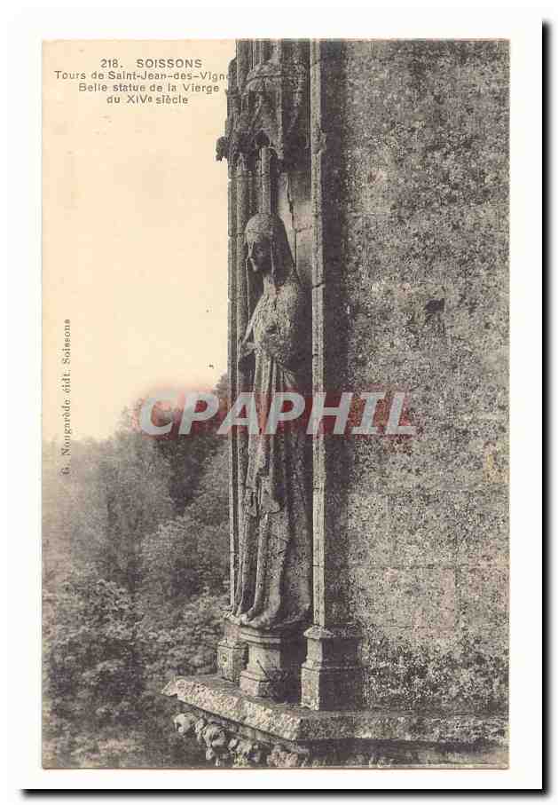 Soissons — Tours de Saint-Jean-des-Vignes — Belle statue de la Vierge du XIVe siècle