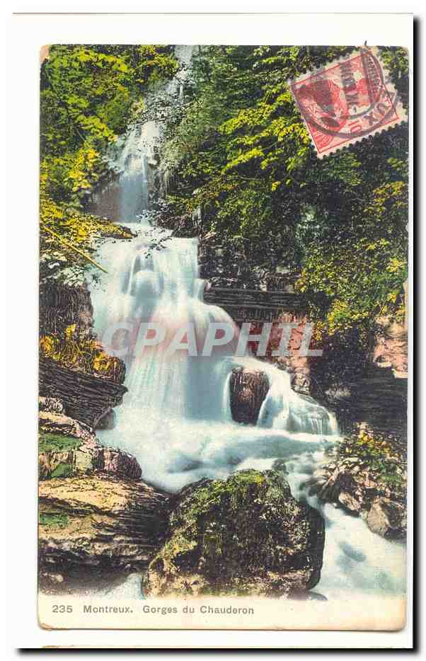 Suisse CPA Montreux Gorges du Chauderon