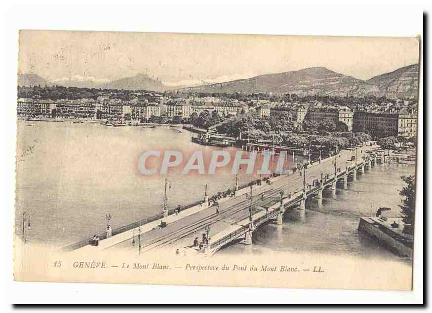 Suisse CPA Geneve Le Mont Blanc perspective du Pont du Mont Blanc