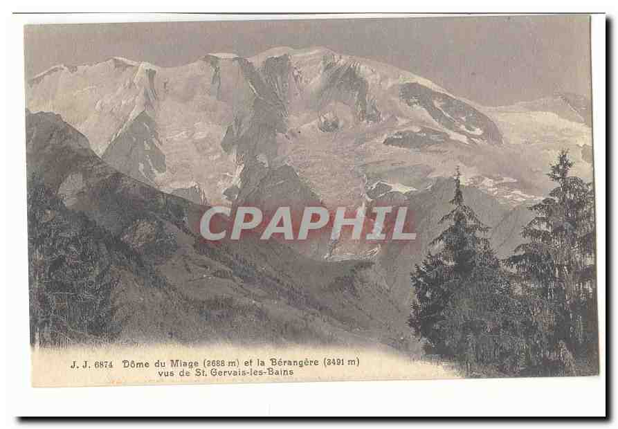 Suisse CPA Dome du Miage et la Berangere vus de St Gervais les Bains
