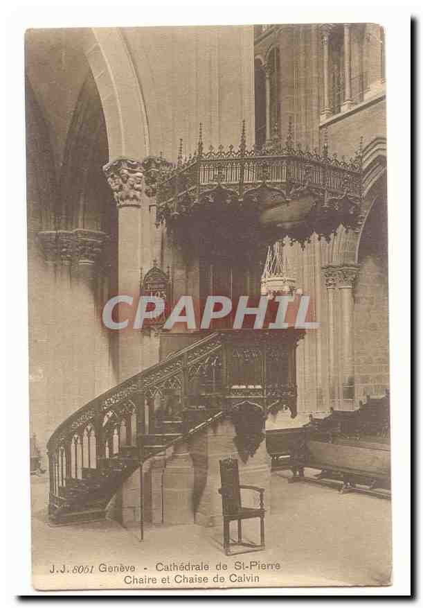 Suisse CPA Geneve Cathedrale de St Pierre Chaire et Chaise de Calvin