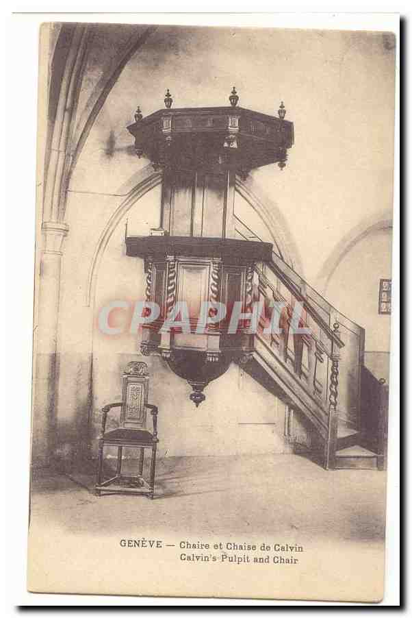 Suisse CPA Geneve Chaire et Chaise de Calvin