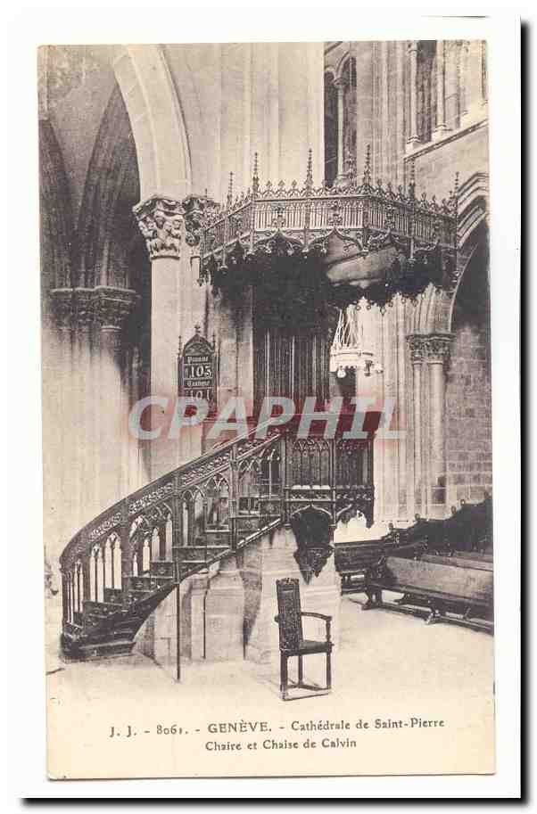 Suisse CPA Geneve Cathedrale de St Pierre Chaire et Chaise de Calvin