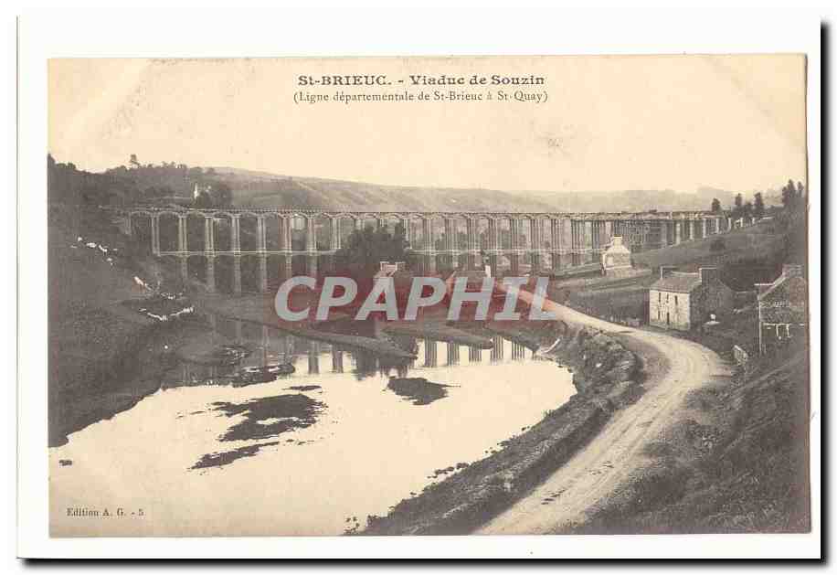 St-Brieuc - Viaduc de Souzin — Ligne départementale de St-Brieuc à St-Quay — Édition A. G. - 5