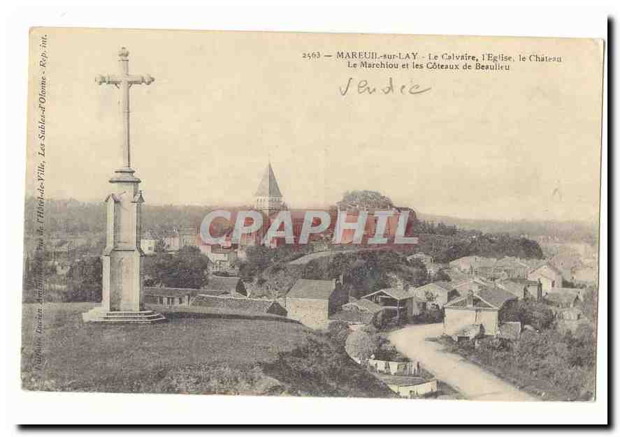 Mareuil le Lay CPA Le calvaire l'eglise le chateau Le Marchiou et les coteaux de Beaulieu