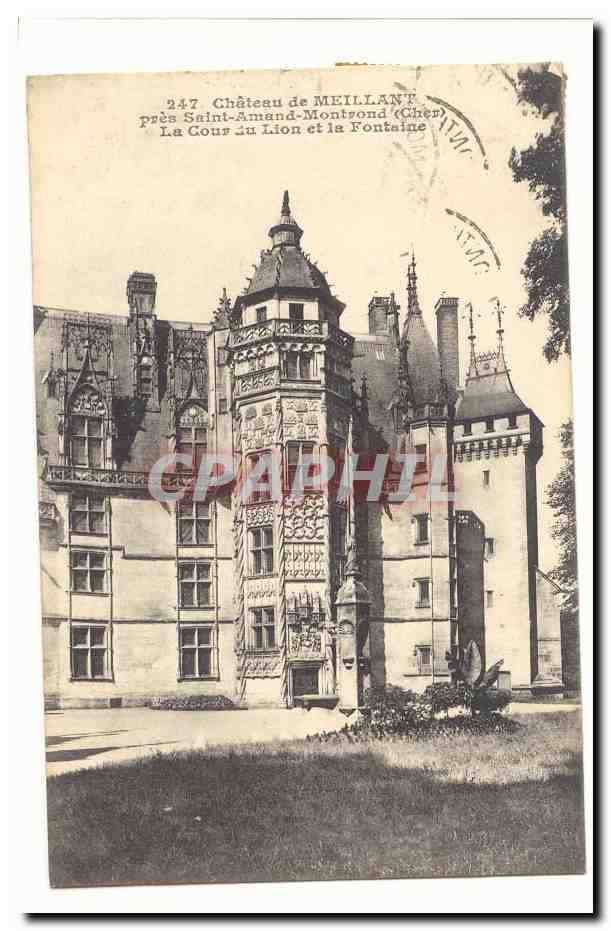 Schloss Meillant — in der Nähe von Saint-Amand-Montond (Cher) — unbekannter Verlag, n° 247