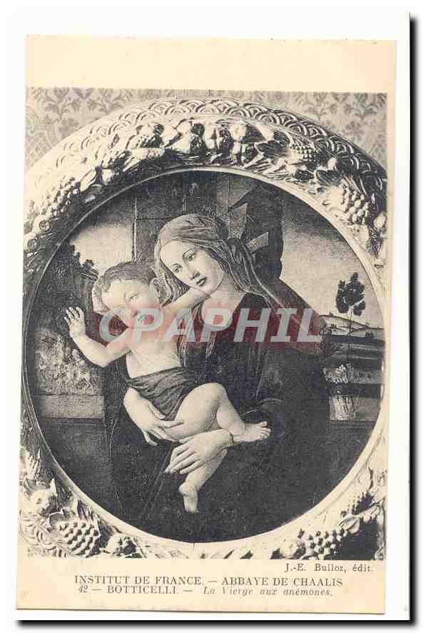 Institut de France Abbaye de Chaalis CPA Botticelli La Vierge aux anemones