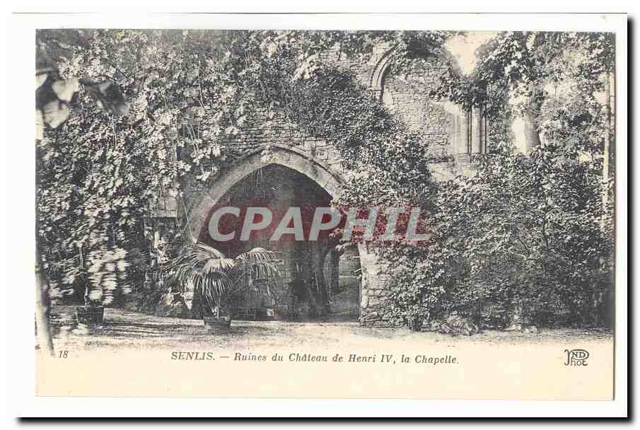 Senlis — Ruines du Château de Henri IV, la Chapelle — JND