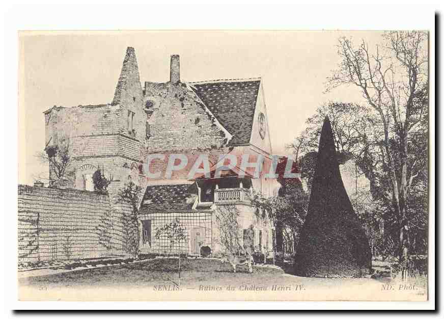 Senlis — Ruines du Château Henri IV — ND: Phot.