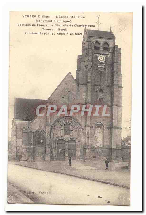 Verberie, Oise — L'Église Saint-Pierre (Monument historique) — Vestiges de l'ancienne chapelle de Charlemagne — bombardée par les Anglais en 1359