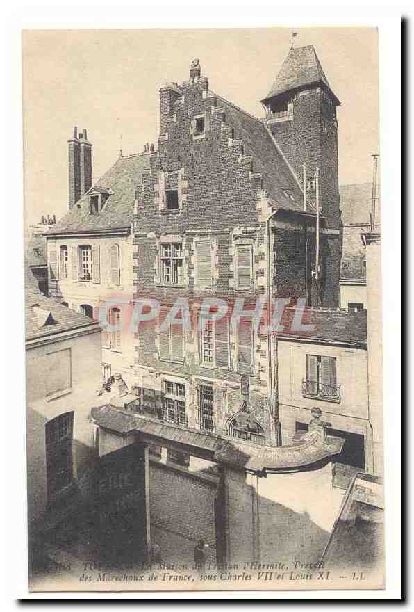 Tours CPA Le maison de Tristan l'Hermite prevot des Marechaux de France sous Charles VII et Louis XI
