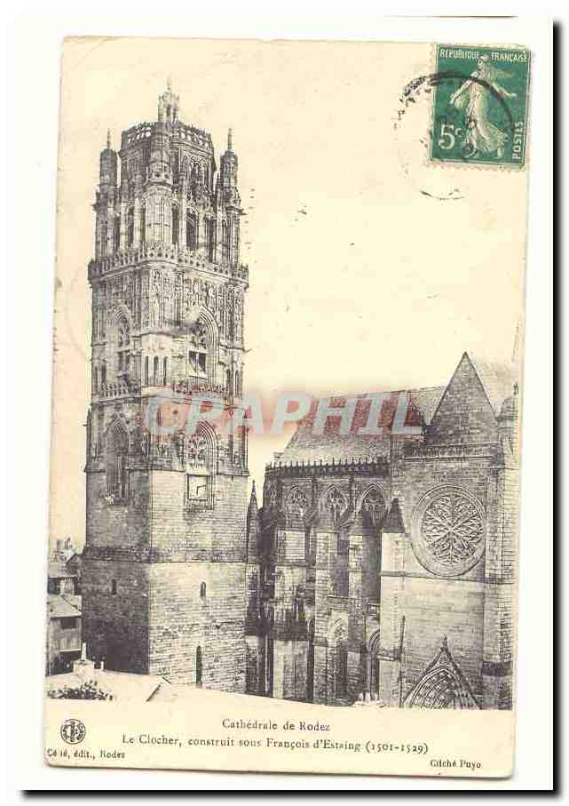Cathédrale de Rodez — Le Clocher, construit sous François d'Estèing (1501-1529) — Céle, édit., Rodez