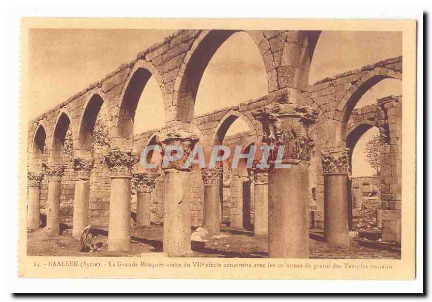 Syrie Baalbek CPA La grande mosquee arabe du 7eme siecle construite avec les colonnes de granit temples romains Syria