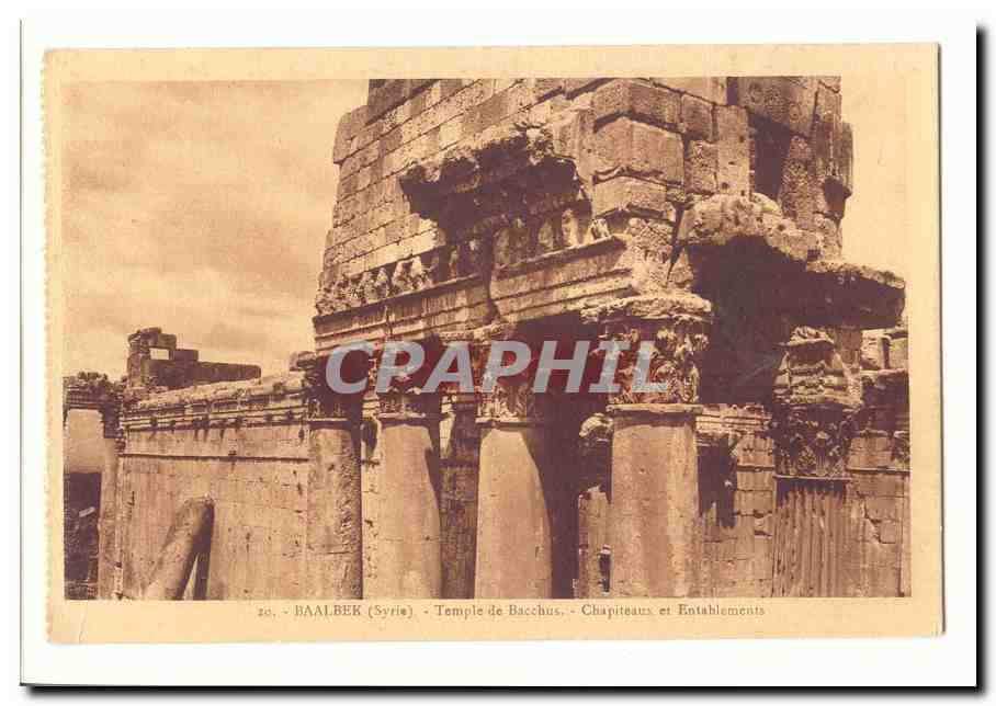 Syrie Baalbek CPA Temple de Bacchus Chapiteaux et entablements