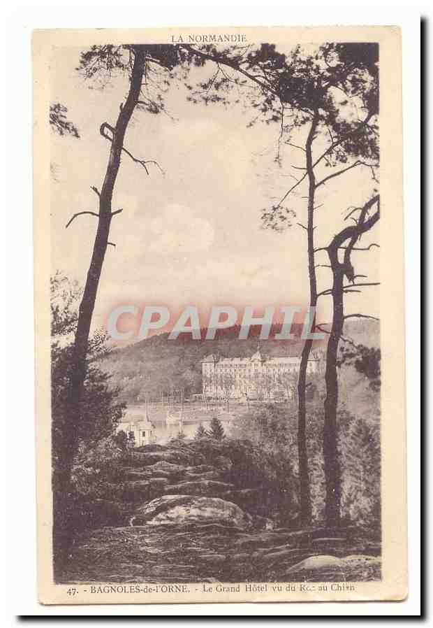 Bagnoles de l'Orne CPA Le grand hotel vu du roc au chien