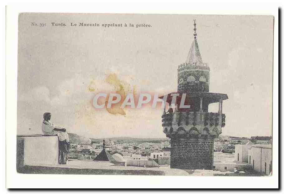 Tunisie Tunis CPA Le Muezzin appelant a la priere