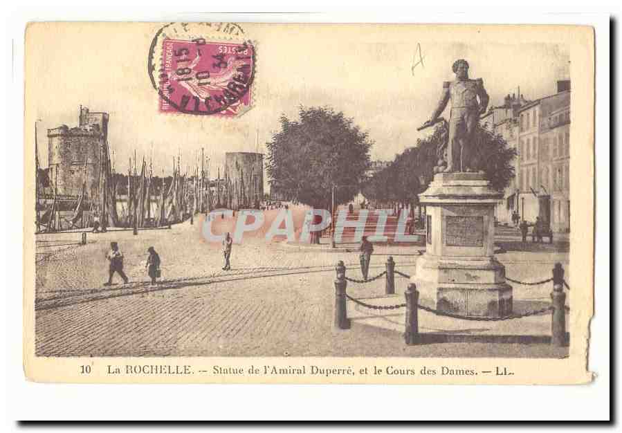 La Rochelle CPA Statue de l'amiral Duperre et le cours des DAmes