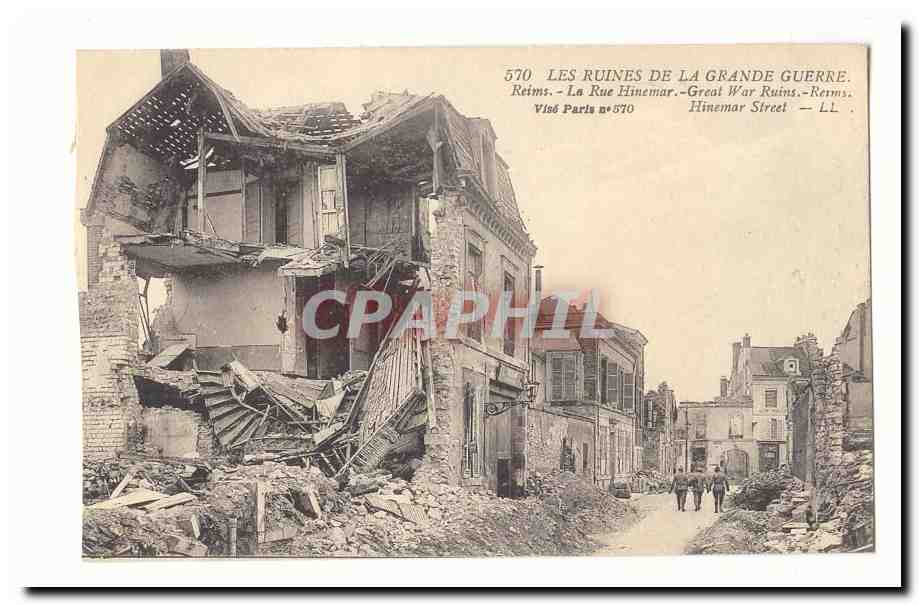 Les Ruines de la Grande Guerre — Reims, Rue Hinemar