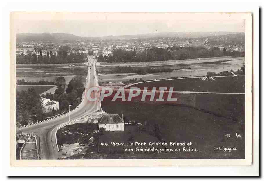 Vichy CPA Le pont aristide Briand et vue generale prise en avion