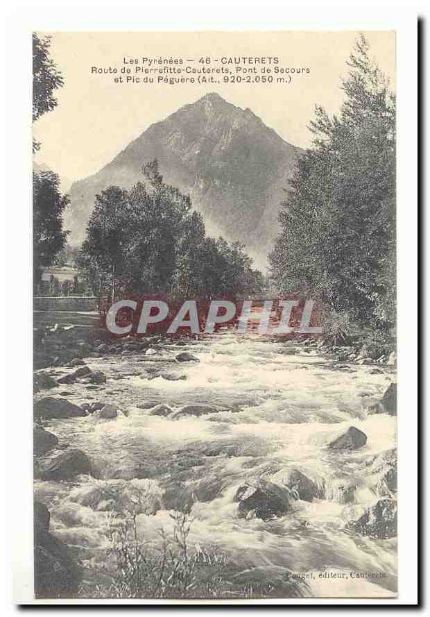 Cauterets CPA route de Pierrefitte Pont de secours et pic du Peguere (alt 920-2050m)