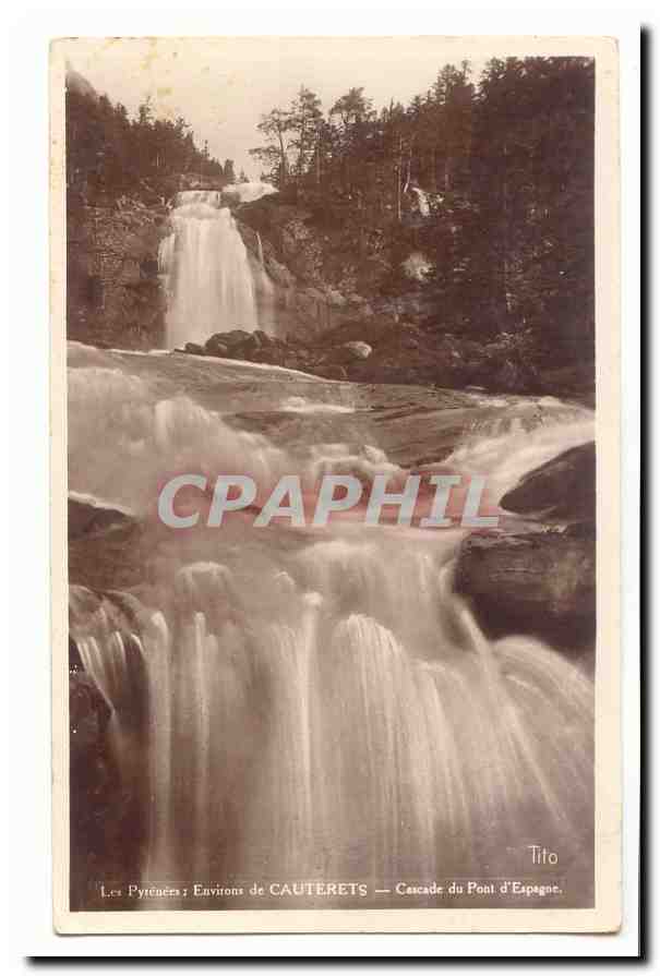 Les Pyrénées : Environs de CAUTERETS — Cascade du Pont d'Espagne — Tito