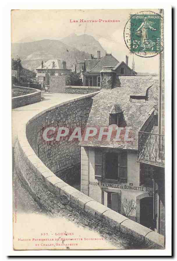 Les Hautes-Pyrénées — Maison Paternelle de Bernadette Soubirous à Lourdes — éditeur : Raphaël Lambert, n° 887