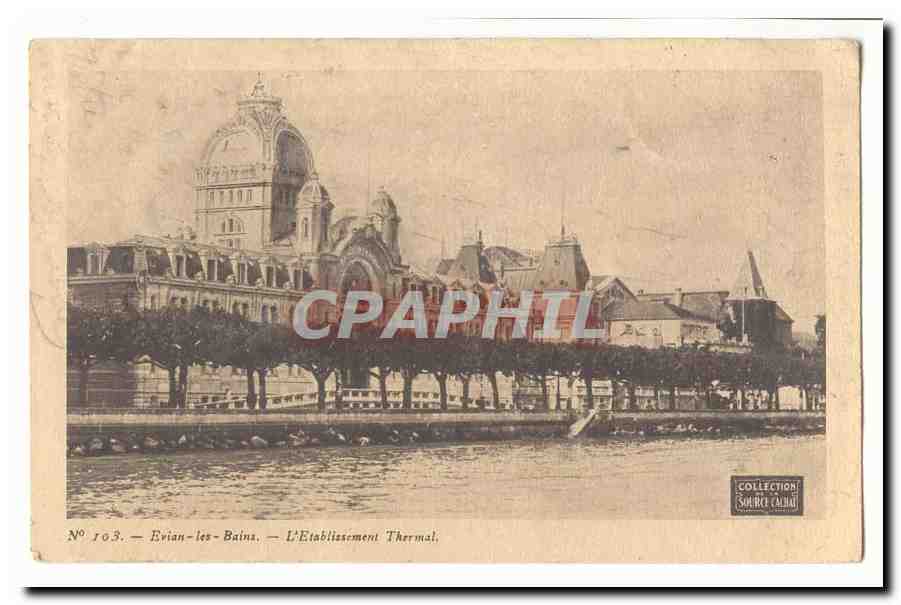 Evian-les-Bains — L'Établissement Thermal — Collection Source Calbai, n° 103
