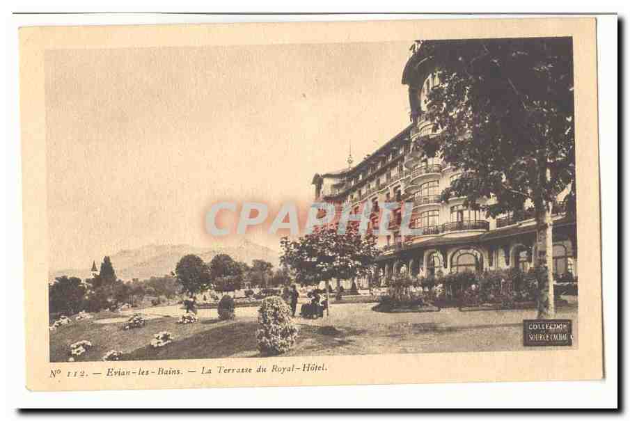 Evian les Bains CPA La terrasse du Royal Hotel