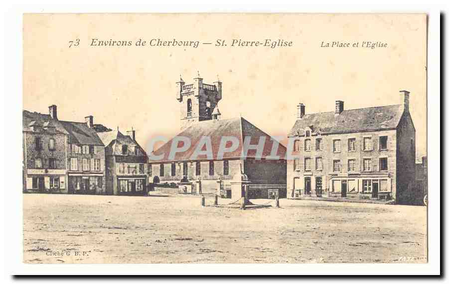 St. Pierre-Eglise — La Place et l'Église — Chele G.B.P.