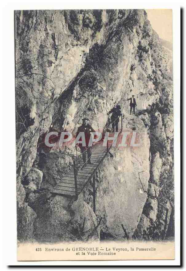 Umgebung von GRENOBLE — Le Veyron, die Brücke und die Römische Straße — CPAPHIL 435