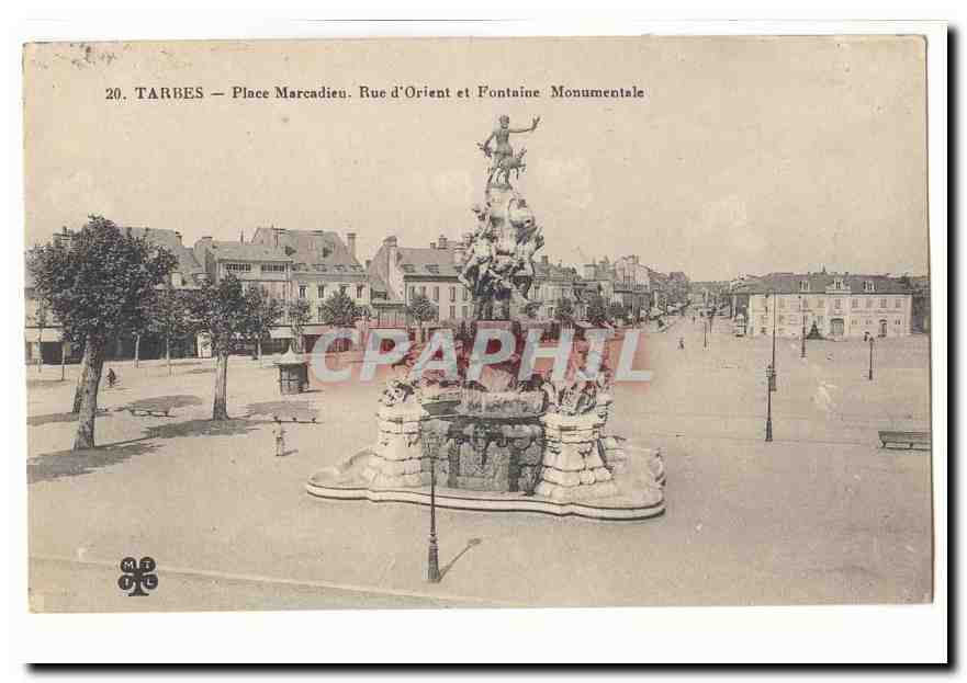 Tarbes — Place Marcadieu, Rue d'Orient et Fontaine Monumentale — éditeur M.P. n°20