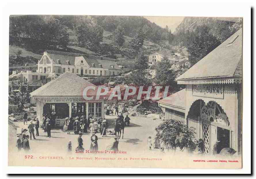 Cauterets - Le Nouveau Maubouhat et Le Petit St-Sauveur — éditeur Laroque Frères, n° 572
