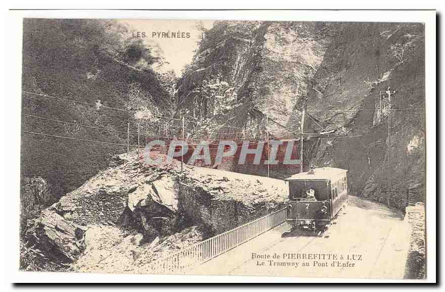 Le Tramway au Pont d'Enfer — Route de Pierrefitte à Luz — Les Pyrénées - Recto