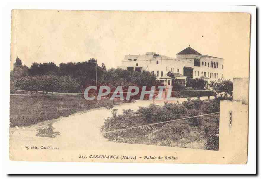 Casablanca — Palais du Sultan — édit, Casablanca, n° 217