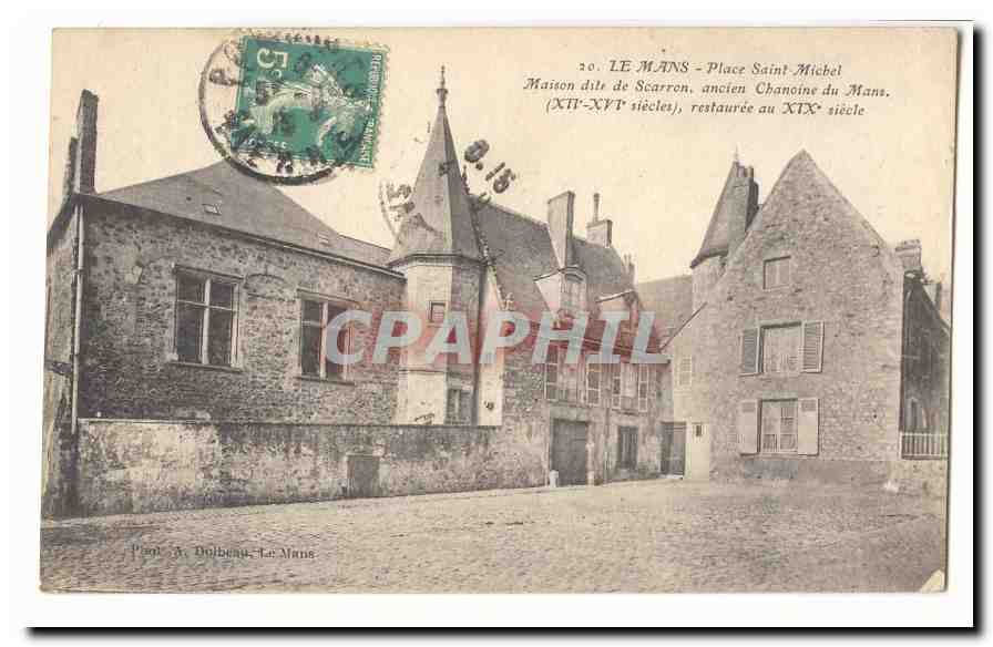Le Mans CPA Place Saint Michem Maison dite de Scarron ancien chanoine du Mans (12eme-16eme) restauree au 19eme