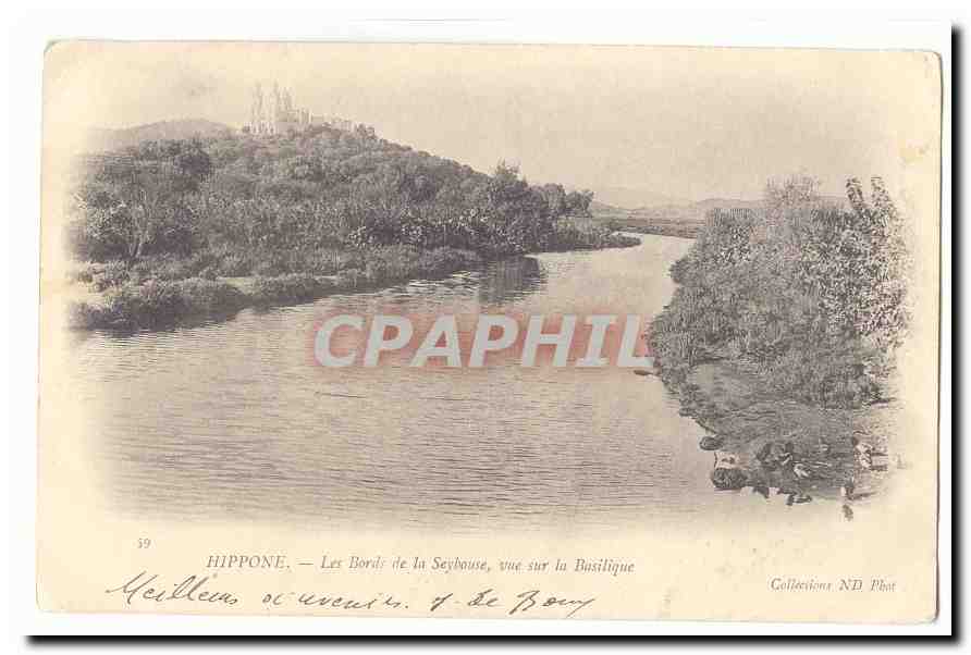 Hippone — Les Bords de la Seybouse, vue sur la Basilique — Collections ND Phot, n°59