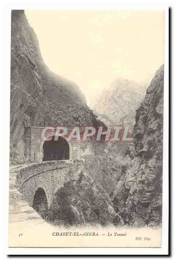 Chabet-el-Ah Kra — Le Tunnel — ND Phot