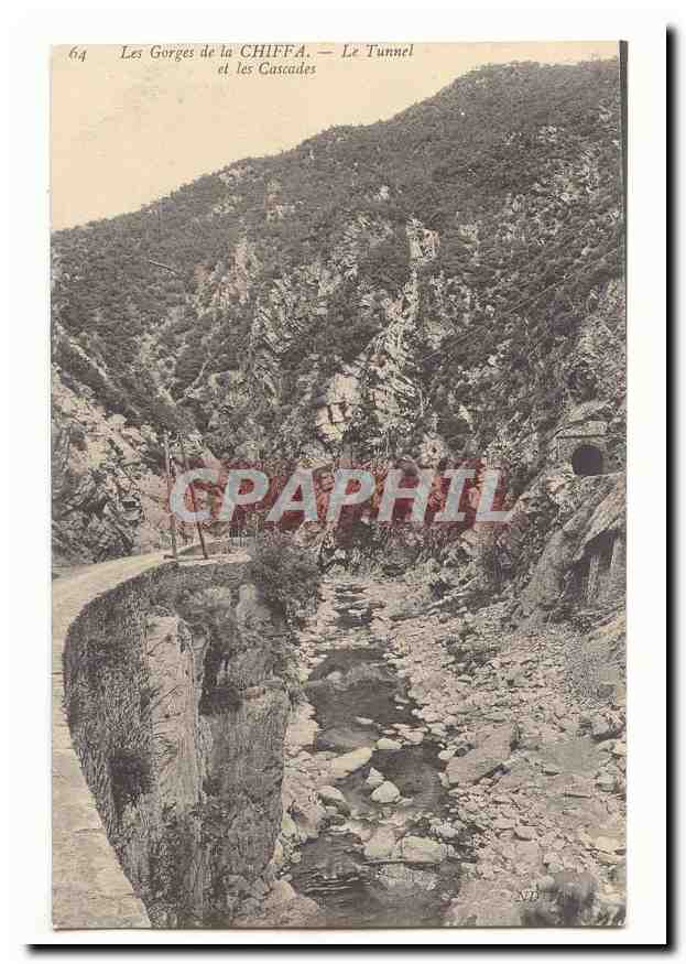 Les Gorges de la CHIFFA — Le Tunnel et les Cascades — n° 64