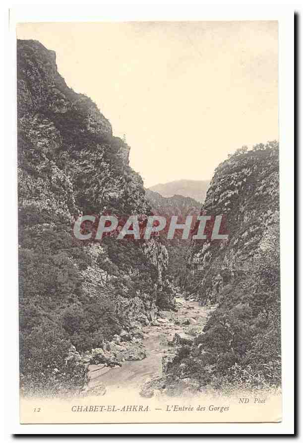 Algerie Chabet El Ahkra CPA L'entree des gorges