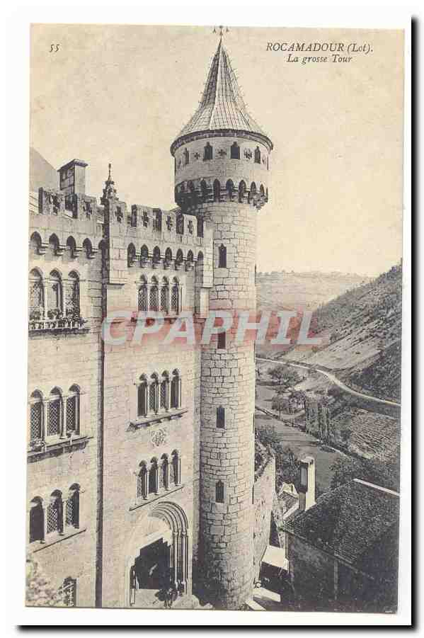 Rocamadour (Lot) — La grosse Tour — C.P.A. n°55