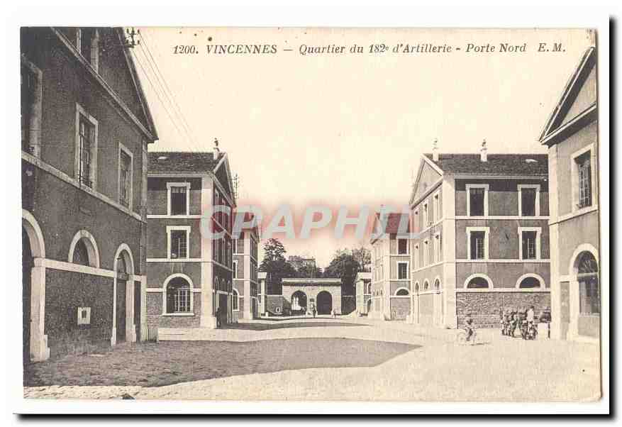 Vincennes — Quartier du 182e d'Artillerie — Porte Nord — E.M.