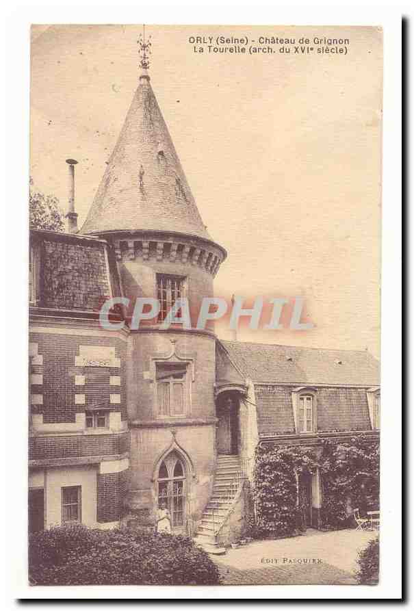 Orly CPA Chateau de Grignon La Tourelle (arch du 16eme)